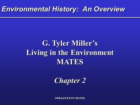 Environmental History: An Overview