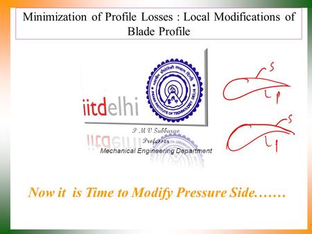 Minimization of Profile Losses : Local Modifications of Blade Profile