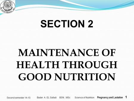 MAINTENANCE OF HEALTH THROUGH GOOD NUTRITION