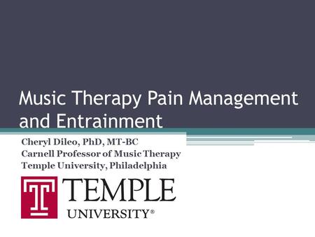 Music Therapy Pain Management and Entrainment