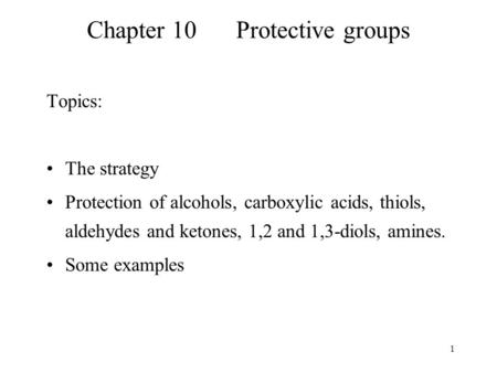 Chapter 10 Protective groups