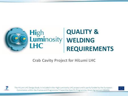 The HiLumi LHC Design Study is included in the High Luminosity LHC project and is partly funded by the European Commission within the Framework Programme.