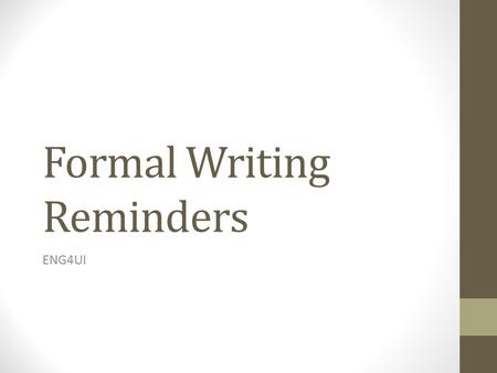 Formal Writing Reminders