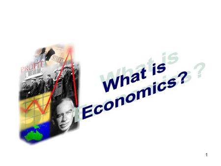 What is Economics?.