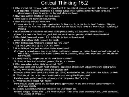 Critical Thinking 15.2 1. What impact did Frances Perkins’ appointment to the cabinet have on the lives of American women? FDR appointed 2 female diplomats.