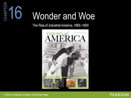 The Rise of Industrial America, 1865–1900