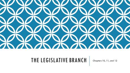 The Legislative Branch