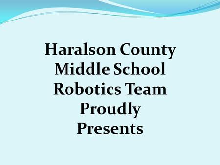 Haralson County Middle School Robotics Team