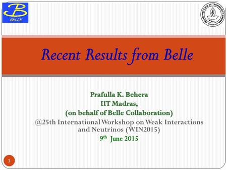 1. Outline 2 Dr. Prafulla Kumar Behera, IIT Madras 9 th June 2015.