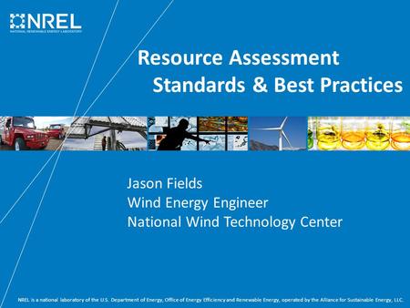 NREL is a national laboratory of the U.S. Department of Energy, Office of Energy Efficiency and Renewable Energy, operated by the Alliance for Sustainable.