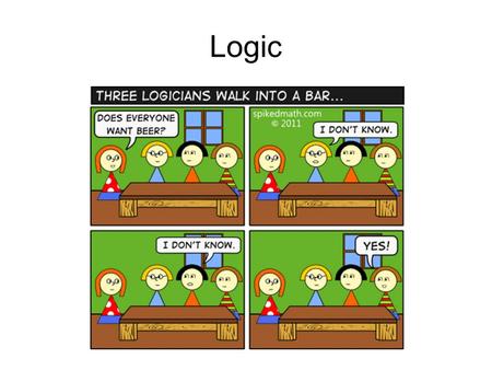 Logic. Knowledge-based agents Knowledge base (KB) = set of sentences in a formal language Declarative approach to building an agent (or other system):