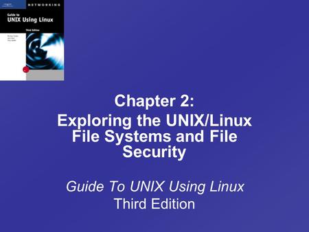 Guide To UNIX Using Linux Third Edition