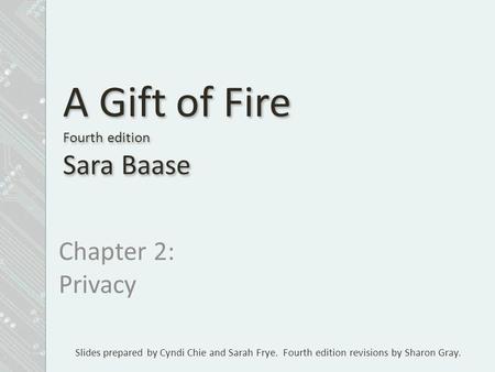 A Gift of Fire Fourth edition Sara Baase