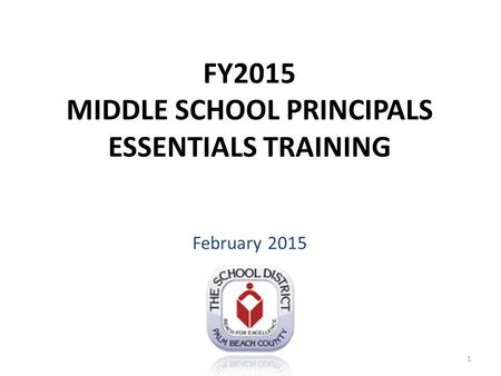 FY2015 MIDDLE SCHOOL PRINCIPALS ESSENTIALS TRAINING