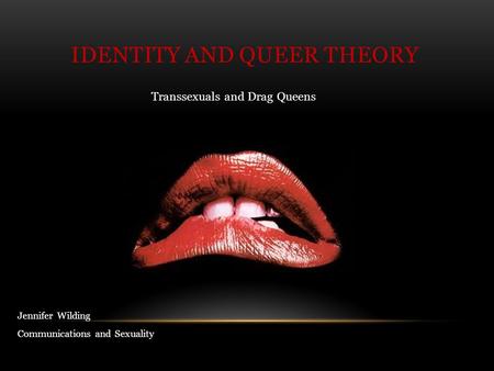 IDENTITY AND QUEER THEORY