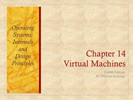 Chapter 14 Virtual Machines