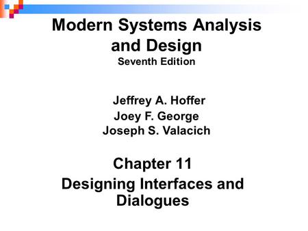 Chapter 11 Designing Interfaces and Dialogues