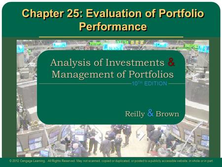 © 2012 Cengage Learning. All Rights Reserved. May not scanned, copied or duplicated, or posted to a publicly accessible website, in whole or in part. Chapter.