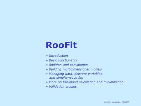 RooFit Introduction Basic functionality Addition and convolution