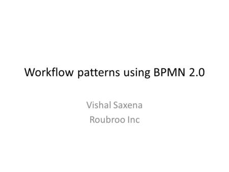 Workflow patterns using BPMN 2.0