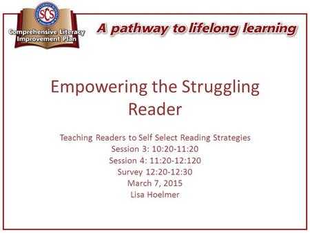 Empowering the Struggling Reader