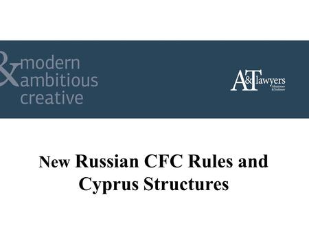 New Russian CFC Rules and Cyprus Structures