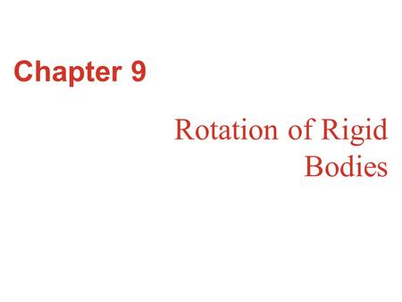 Rotation of Rigid Bodies