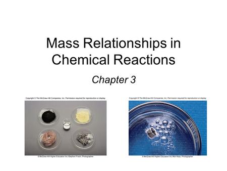 Mass Relationships in Chemical Reactions