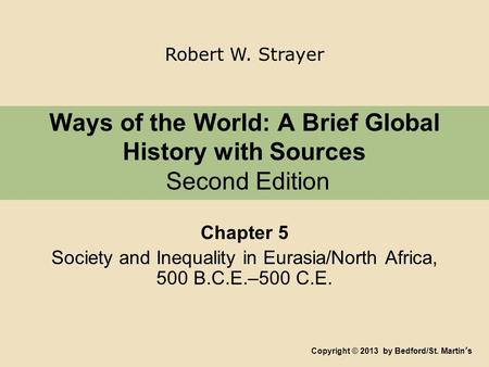 Ways of the World: A Brief Global History with Sources Second Edition