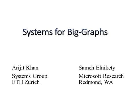 Systems for Big-Graphs