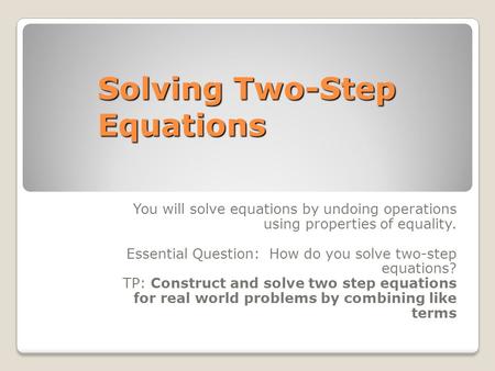 Solving Two-Step Equations