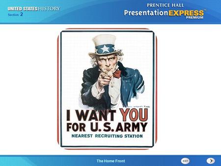 Objectives Analyze how the American government mobilized the public to support the war effort. Describe opposition to the war. Outline significant.