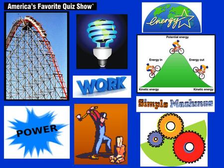 This is Work, Power, Machines & Energy JEOPARDY.