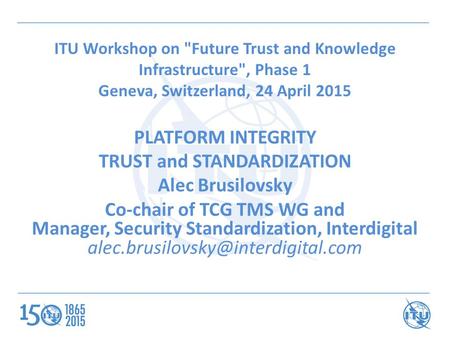 TRUST and STANDARDIZATION