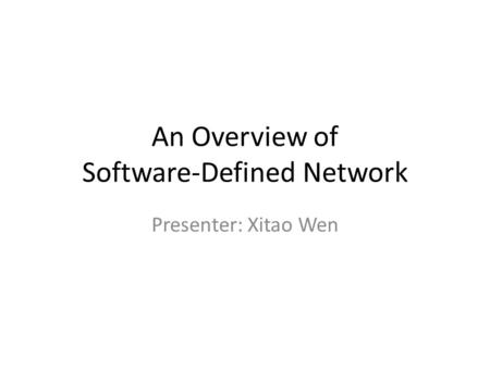 An Overview of Software-Defined Network