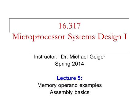 Microprocessor Systems Design I