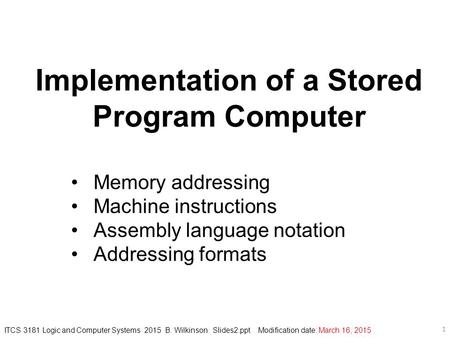 Implementation of a Stored Program Computer