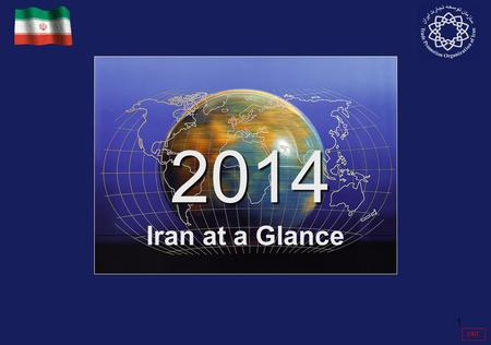 1 EXIT Iran at a Glance 2014 2014. 2 ISLAMIC REPUBLIC OF IRAN ECONOMY & TRADE 2014 2014 Key Indicators Population (Millions) 77.74 Services Export ($US.