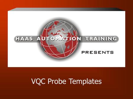 VQC Probe Templates.