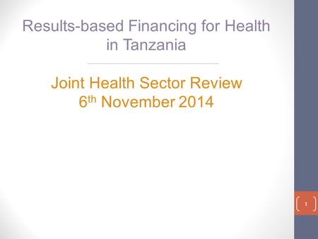 Results-based Financing for Health in Tanzania