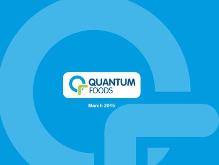 March 2015. 2 BUSINESS COMPOSITION Rm turnover 2014 % Animal Feed1 24134,8 Layers1 08730,5 Broilers1 08130,4 Africa1524,3 Quantum Foods3 561100.