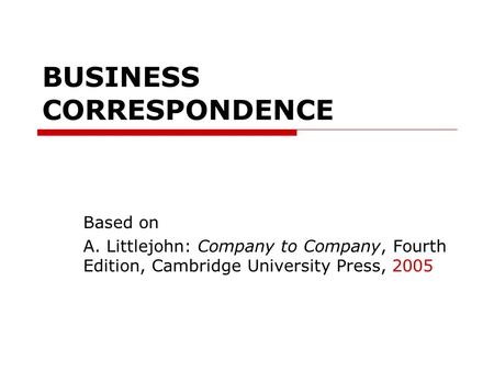 BUSINESS CORRESPONDENCE