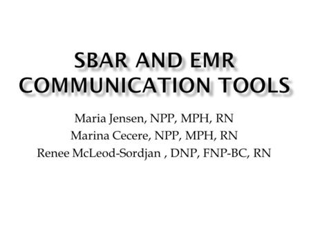 SBAR AND EMR COMMUNICATION TOOLS