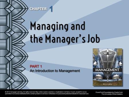 Management 11e Griffin © 2013 Cengage Learning. All rights reserved. May not be copied, scanned, or duplicated, in whole or in part, except for use as.