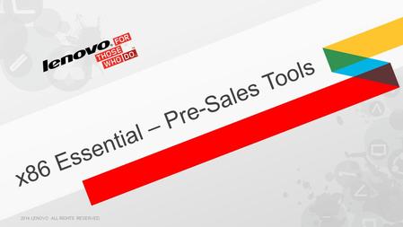 x86 Essential – Pre-Sales Tools