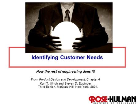 Identifying Customer Needs