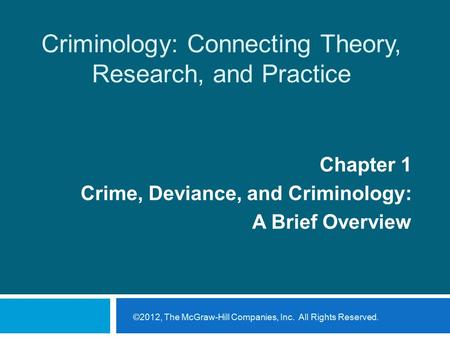 Criminology: Connecting Theory, Research, and Practice