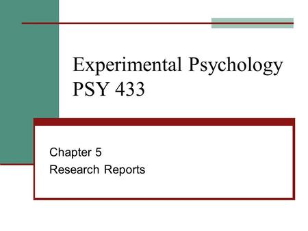 Experimental Psychology PSY 433