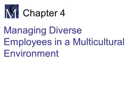 Managing Diverse Employees in a Multicultural Environment