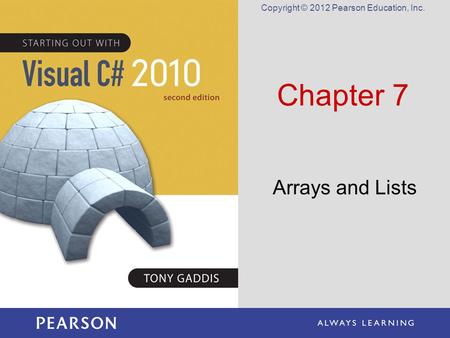 Copyright © 2012 Pearson Education, Inc.